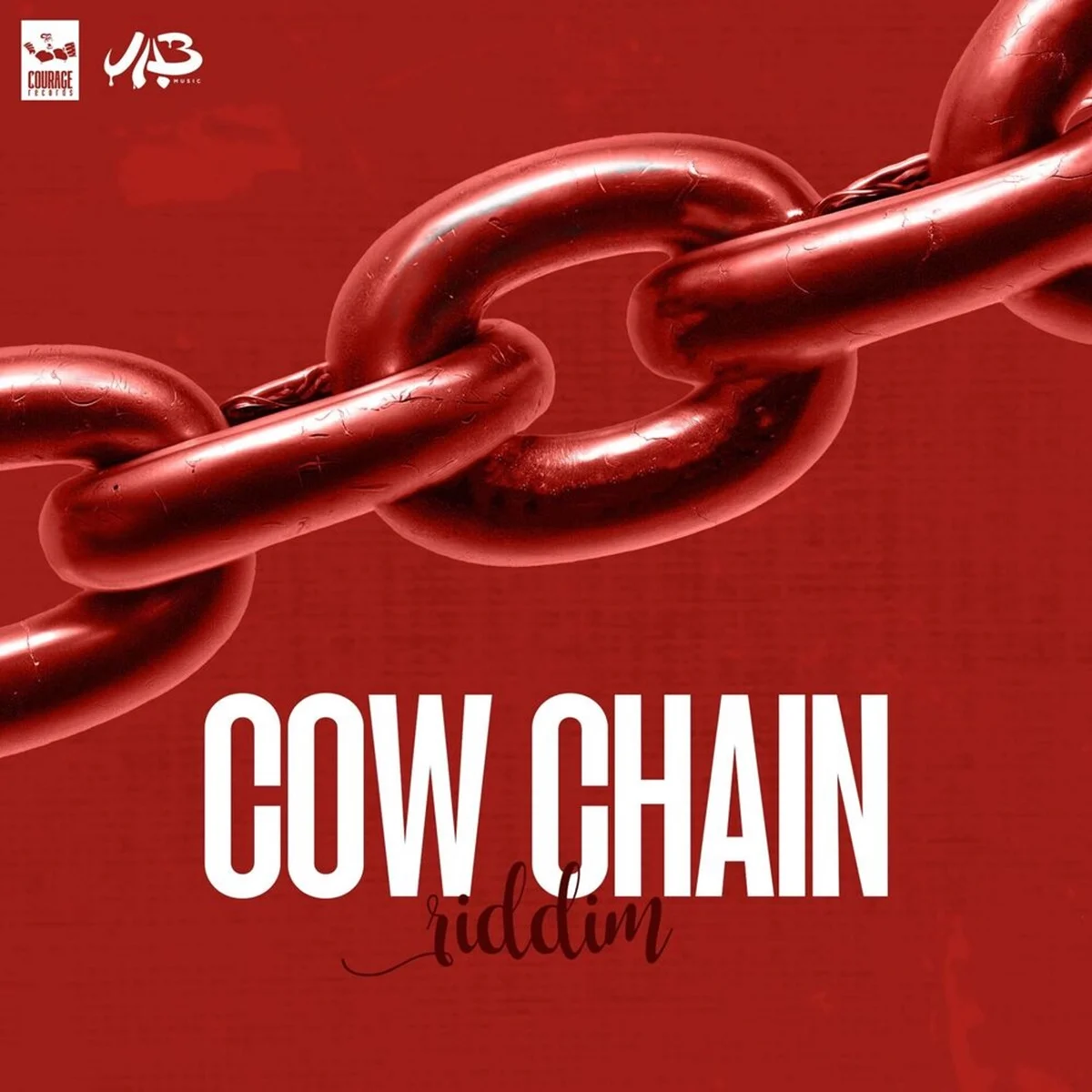 Cow Chain Riddim - Courage Records Cow Chain Riddim - Courage Records