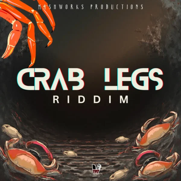 Crab Legs Riddim - Mashworks Productions