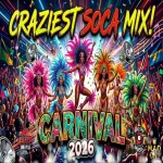 Craziest Soca Soca Mix – M.A.D. One Music