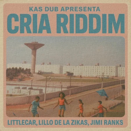 Cria Riddim - Kas Dub Sound System