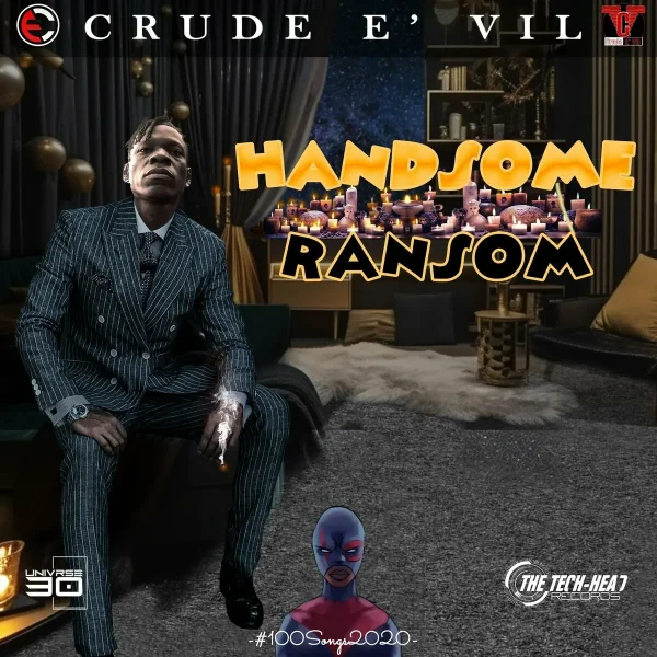 Crude E Vil - Handsome Ransom