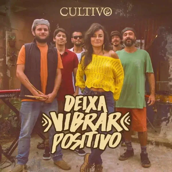 Cultivo - Deixa Vibrar Positivo 