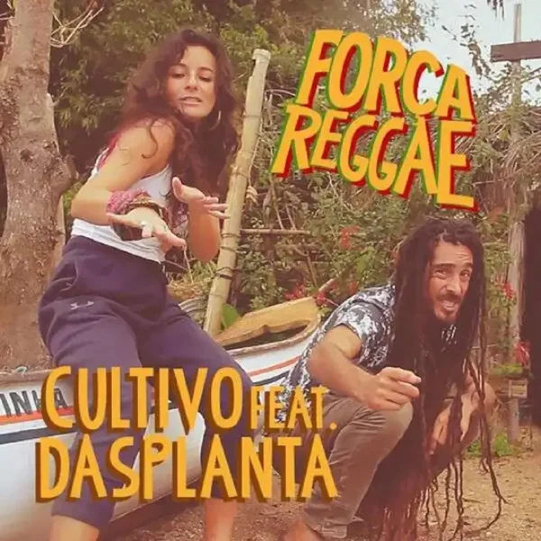 Cultivo Ft. Dasplanta - Forca Reggae