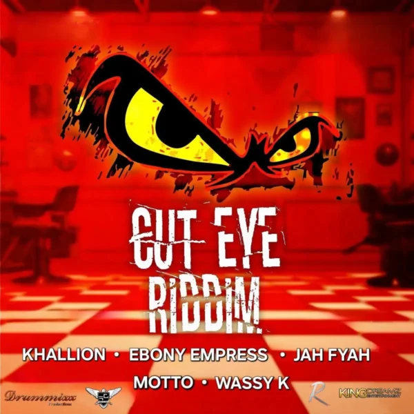 Cut Eye Riddim - Drummixx Productions
