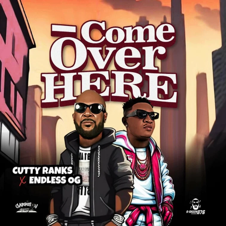 Cutty Ranks X Endless Og - Come Over Here