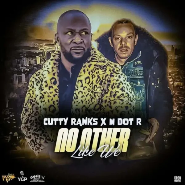 Cutty Ranks X M Dot R - No Other Like We