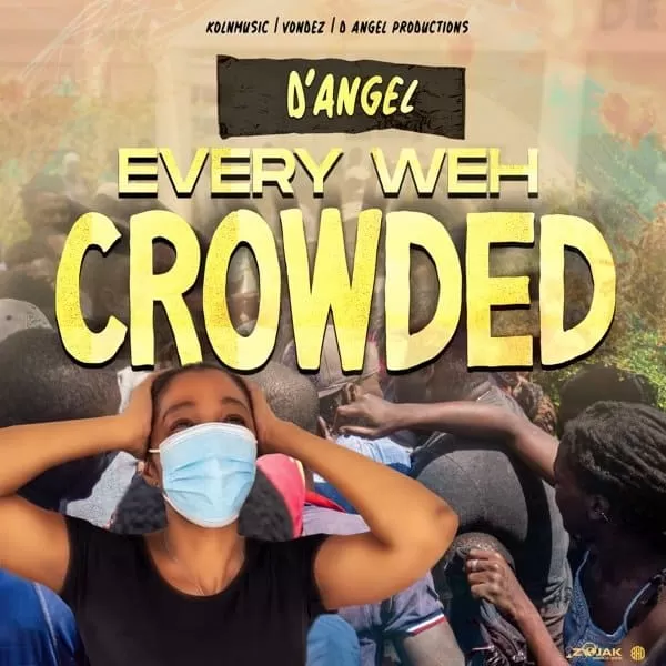 dangel - every weh crowded