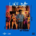 D’yani – Like Dat