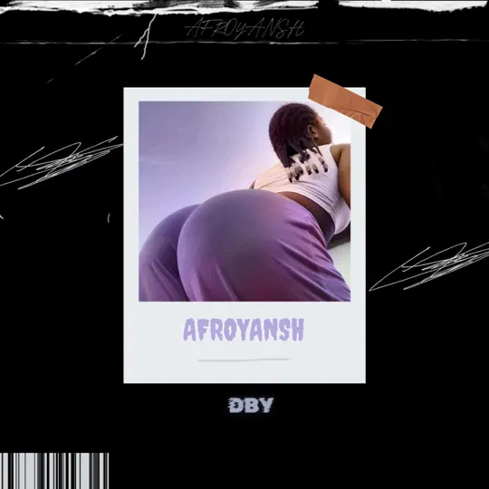 Dby - Afroyansh