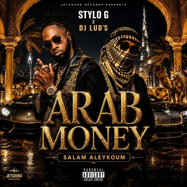 Dj Lub's X Stylo G - Arab Money (Salam Aleykoum)