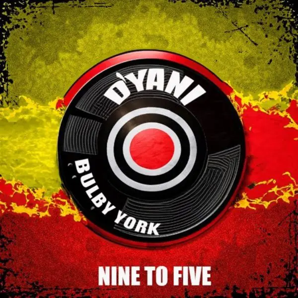 D’yani & Bulby York - Nine To Five