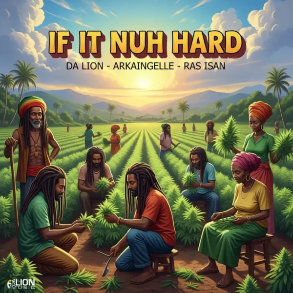 Da Lion Ft. Arkaingelle & Ras Isan - If It Nuh Hard Da Lion Ft. Arkaingelle & Ras Isan - If It Nuh Hard