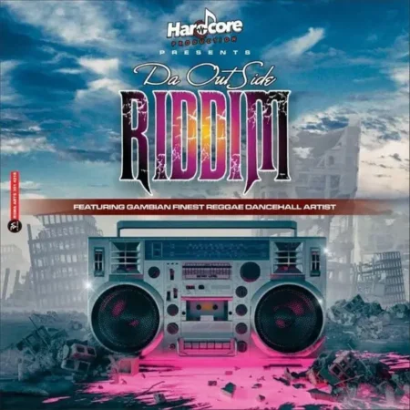 Da Outside Riddim – Hardcore Production Da Outside Riddim - Hardcore Production