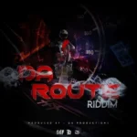Da Route Riddim – G6 Production