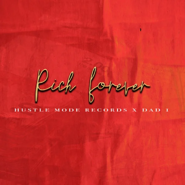 Dad 1 - Rich Forever