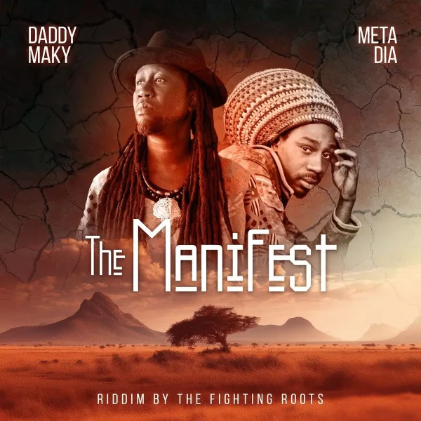 Daddy Maky X The Fighting Roots X Meta Dia - The Manifest