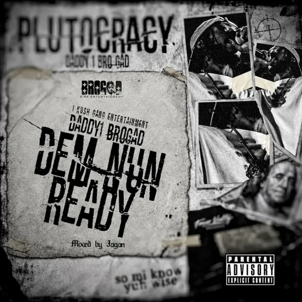 Daddy1 - Dem Nuh Ready