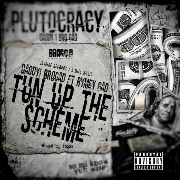 Daddy1 Ft. Rymey Gad - Tun Up The Scheme