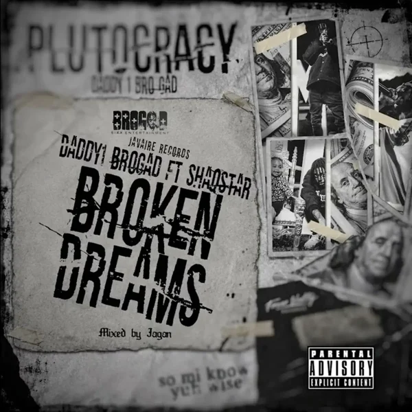 Daddy1 Ft. Shaqstar - Broken Dreams