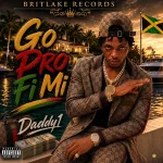 Daddy1 – Go Pro Fi Mi