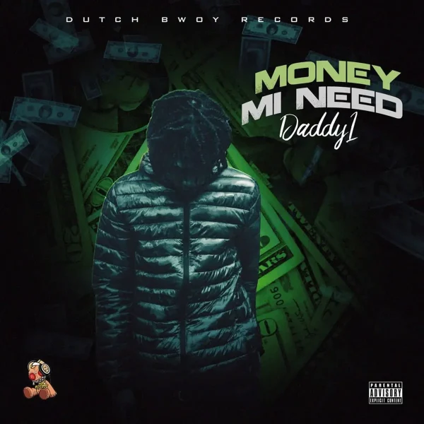 Daddy1 - Money Mi Need