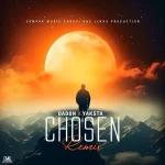 Dadon x Yaksta – Chosen (Remix)