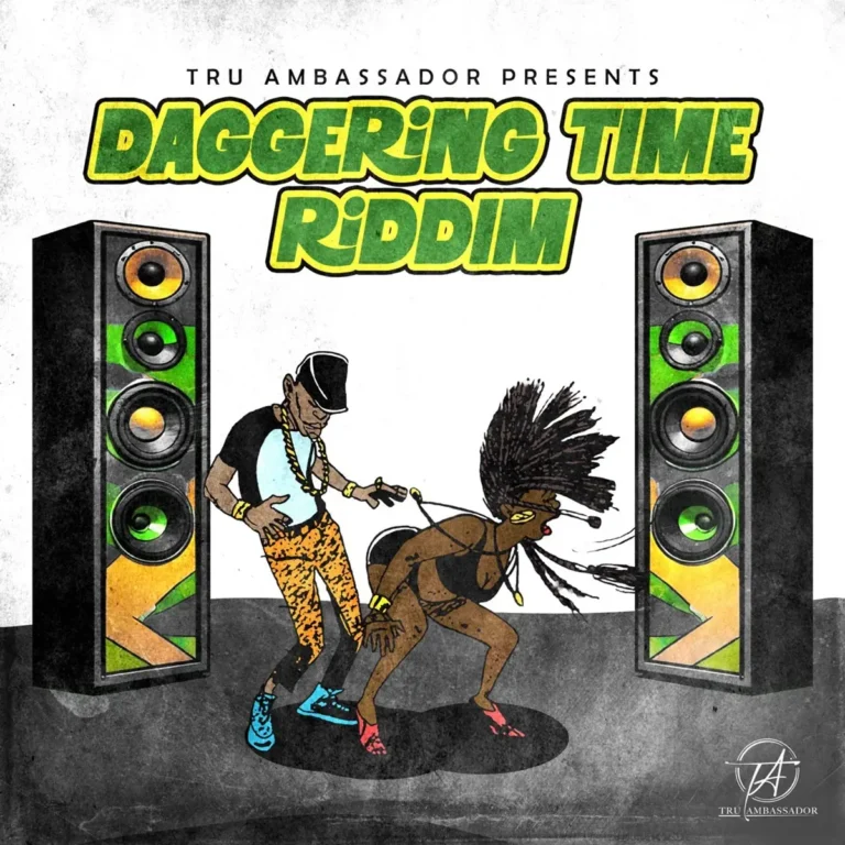 Daggering Time Riddim - Tru Ambassador Entertainment
