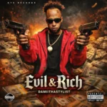 Damiithastylist – Evil & Rich