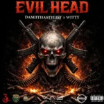 Damiithastylist x Witty – Evil Head