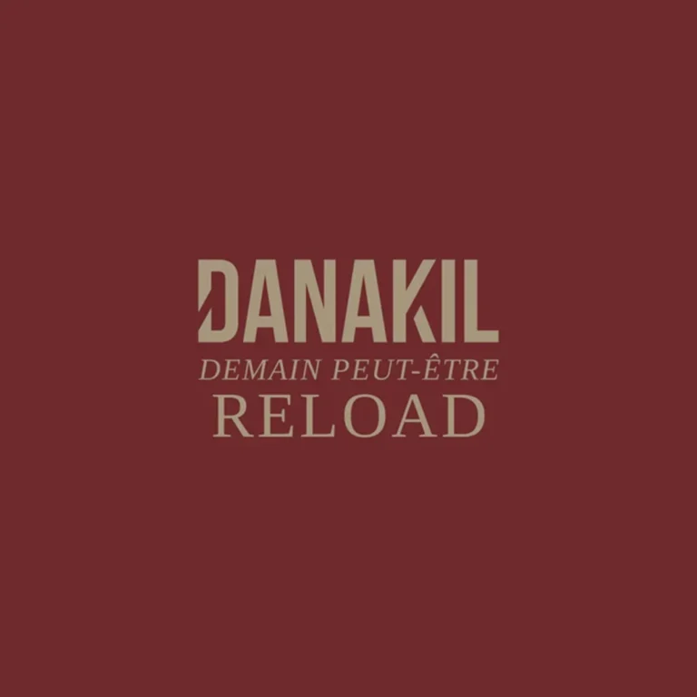 Danakil - Demain Peut Être (reload) Album