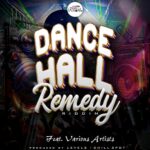 DanceHall Remedy Riddim – Chillspot Records