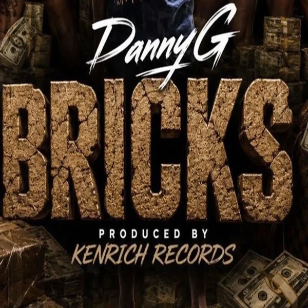 Danny G - Bricks Danny G - Bricks