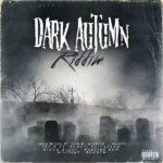 Dark Autumn Riddim – Bassick Records Ja