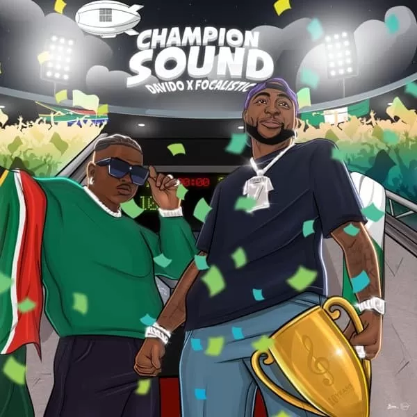 davido and focalistic - champion sound