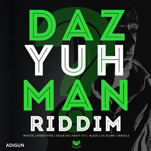 Daz Yuh Man Riddim - Adibeats