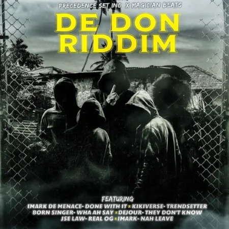 De Don Riddim – Precedence Set Inc De Don Riddim - Precedence Set Inc