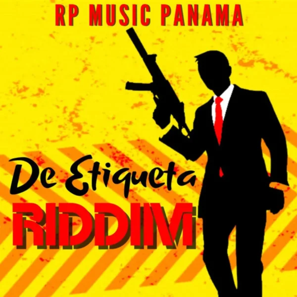 De Etiqueta Riddim - Rp Music Panamá