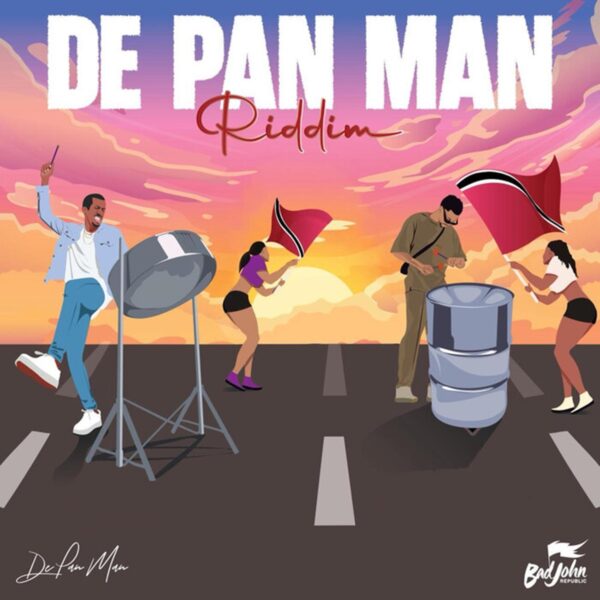 De Pan Man Riddim – Badjohn Republic De Pan Man Riddim - Badjohn Republic