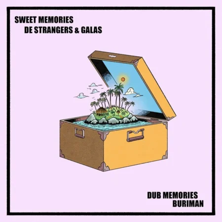 De Strangers Ft. Galas & Buriman - Sweet Memories