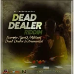 Dead Dealer Riddim – Slick Records
