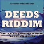 Deeds Riddim – Watzh You Frenz Records