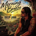 Deep Jahi – Morning Breeze