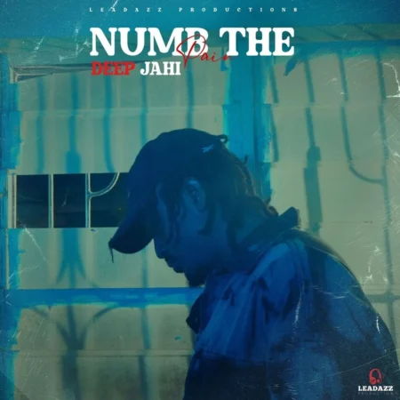 Deep Jahi - Numb The Pain