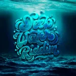 Deep Water Riddim – Relevant Media