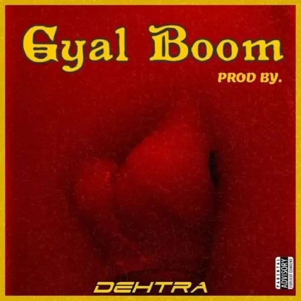 Dehtra & SeanGod - Gyal Boom