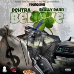 Dehtra x Skxlly Dann – Believe