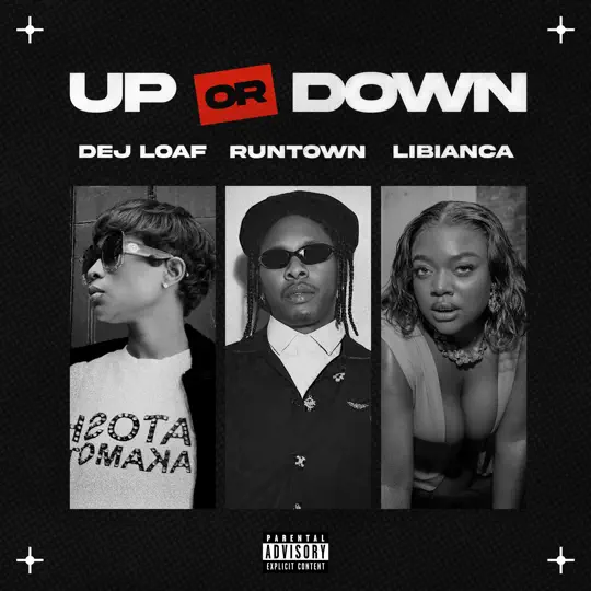 Dej Loaf, Runtown & Libianca - Up Or Down