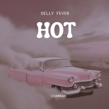 Delly Fever - Hot