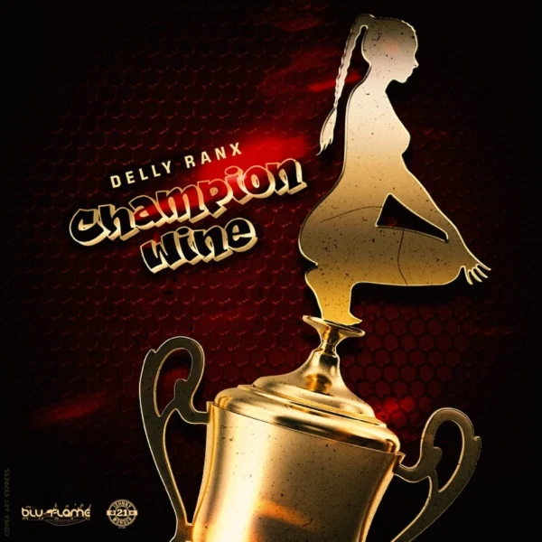 Delly Ranx - Champion Wine