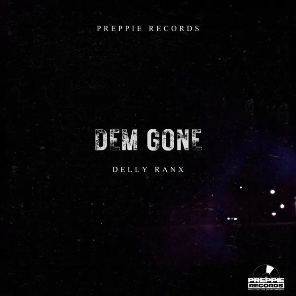 delly ranx - dem gone